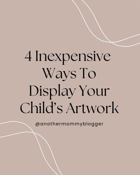 Inexpensive ways to display your toddler or child’s artwork around the house.

#LTKkids #LTKhome #LTKfamily