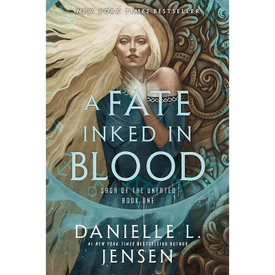 A Fate Inked in Blood - (Saga of the Unfated) by  Danielle L Jensen (Hardcover) | Target