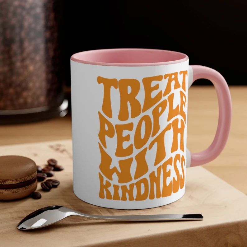 Treat People With Kindness Mug Styles Quotes Mug Positive | Etsy | Etsy (US)