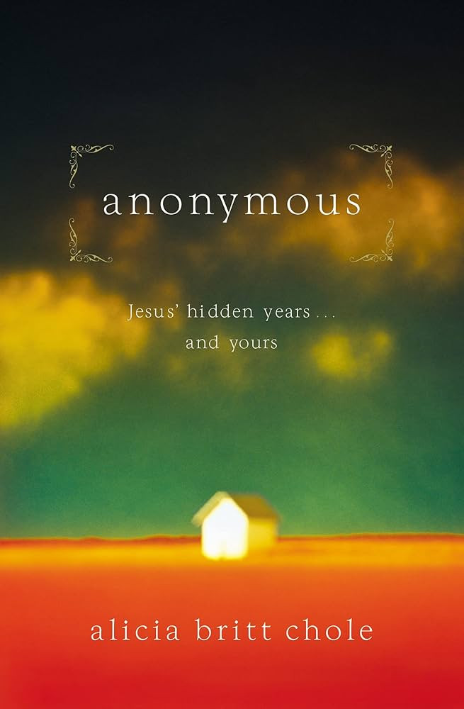 Anonymous: Jesus' hidden years...and yours | Amazon (US)