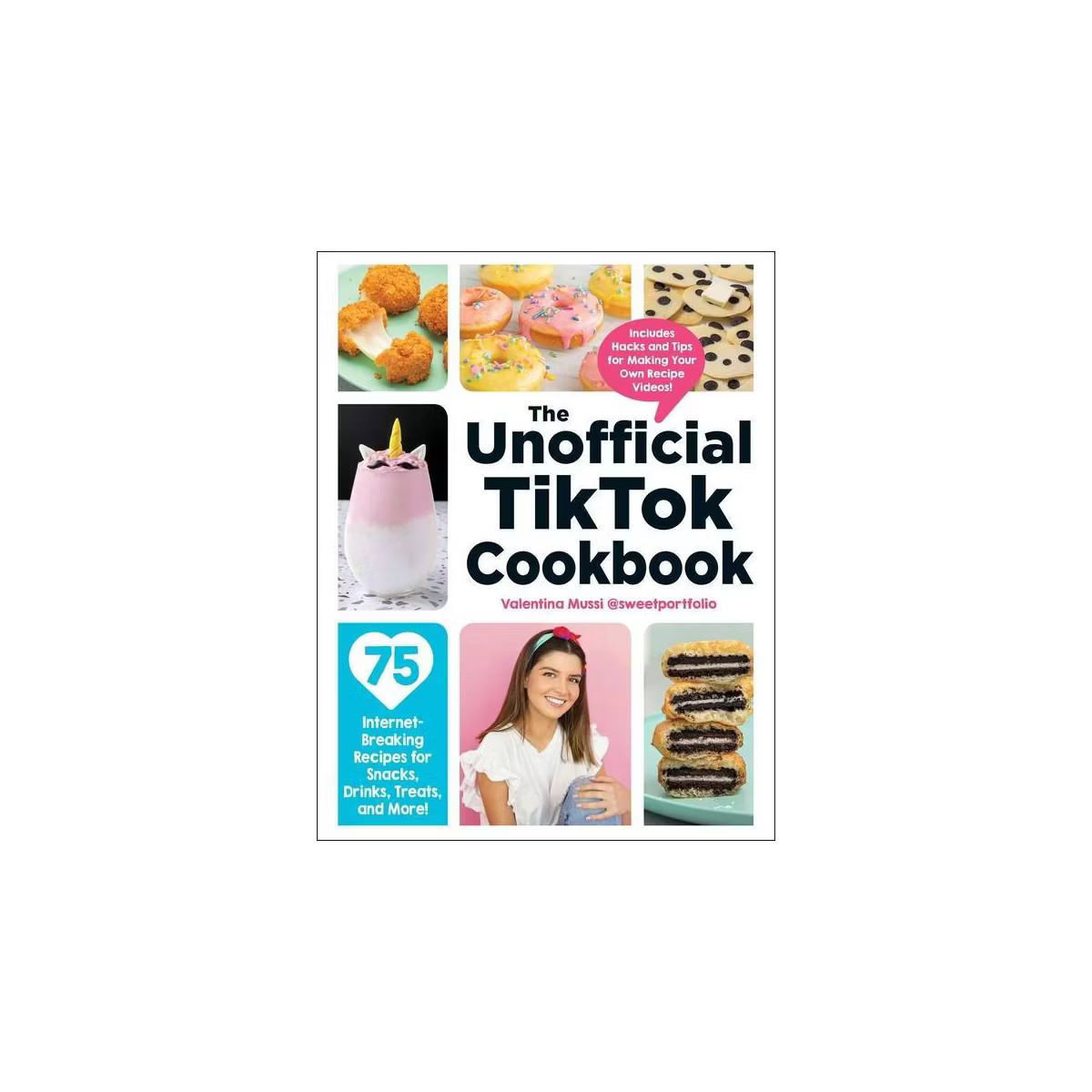 The Unofficial Tiktok Cookbook - (Unofficial Cookbook) by Valentina Mussi (Hardcover) | Target
