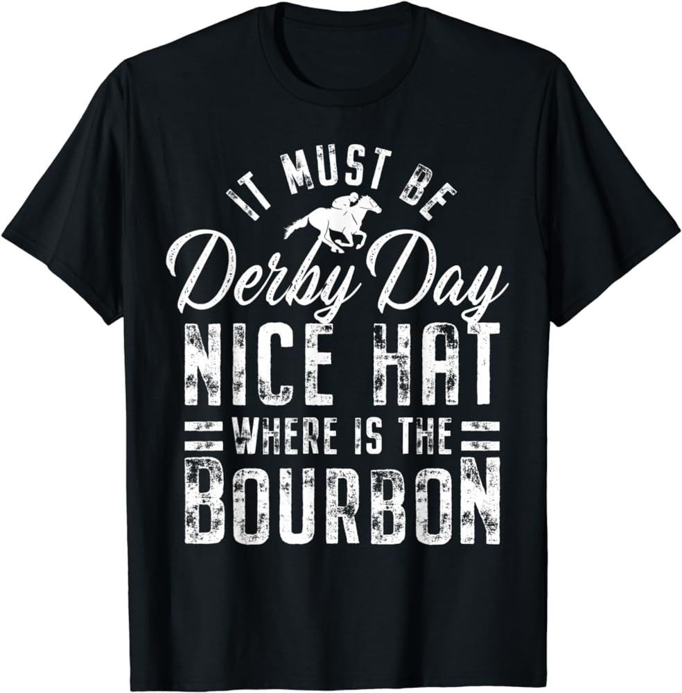 Funny Horse Racing It Must Be Derby Day KY Derby Horse T-Shirt | Amazon (US)
