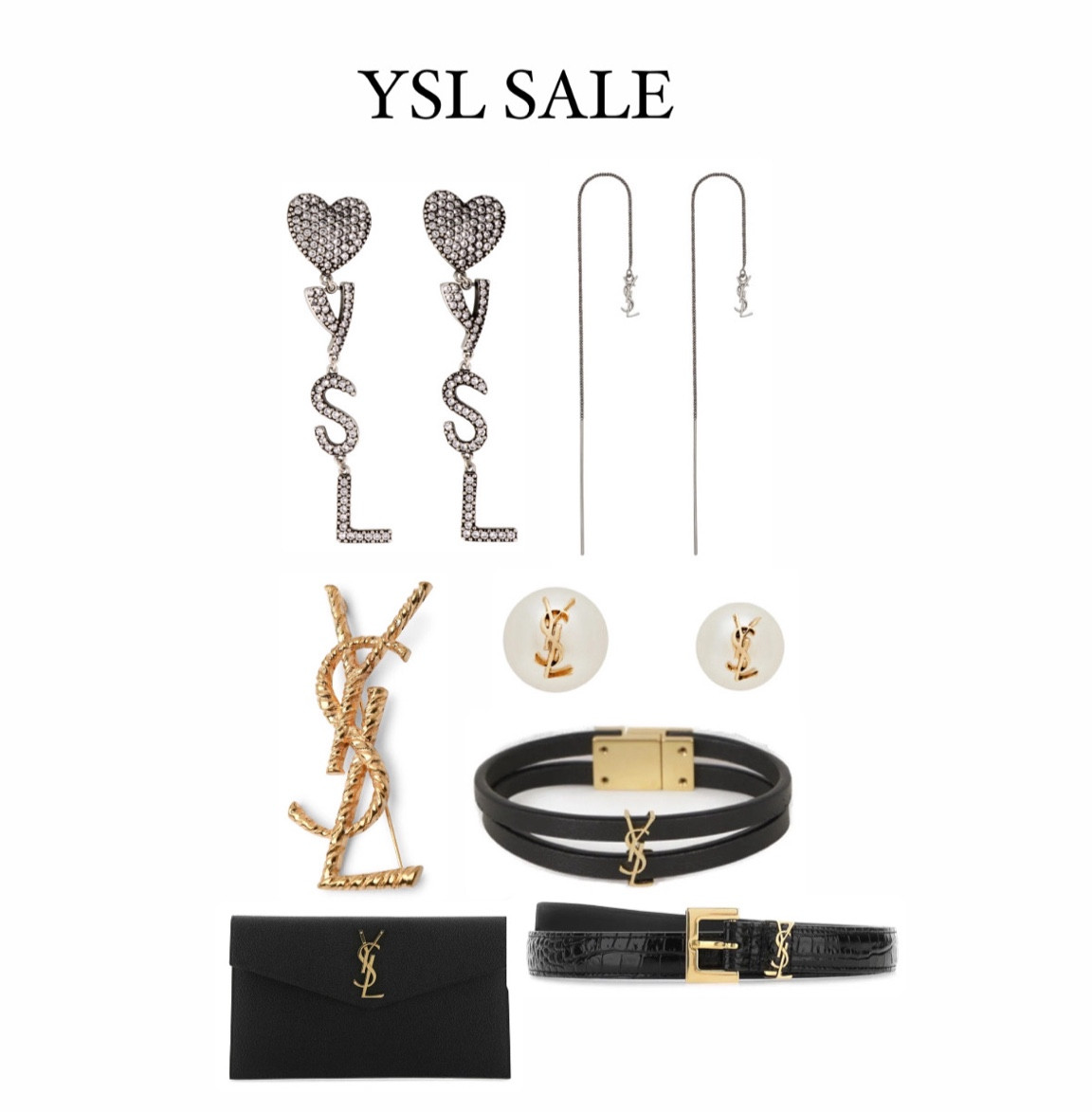 YSL SALE: Accessories 

#LTKitbag #LTKstyletip #LTKsalealert