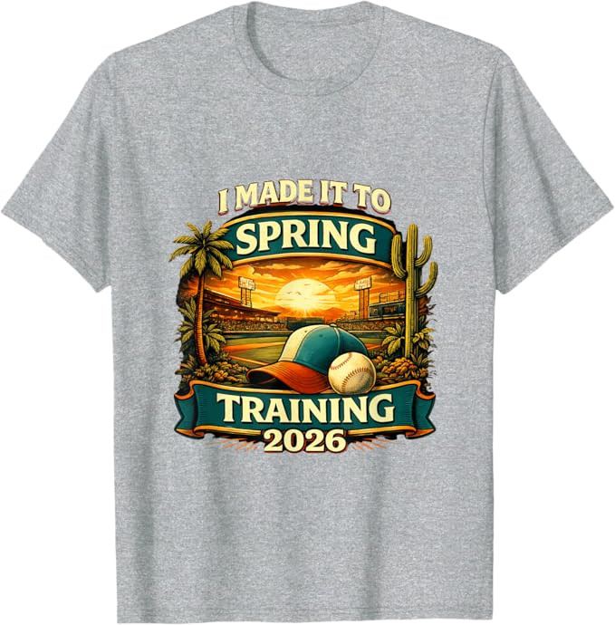 Spring Training I Made It to Baseball is Back 2026 T-Shirt | Amazon (US)