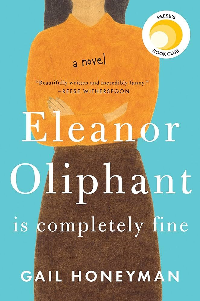 Eleanor Oliphant Is Completely Fine: Reese's Book Club (A Novel) | Amazon (US)