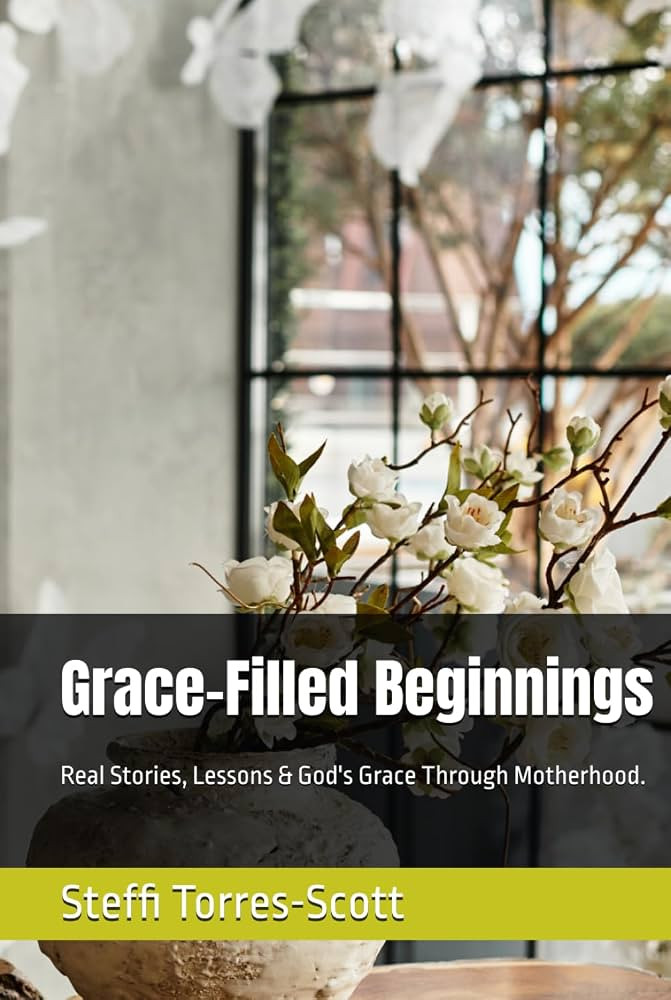 Grace-Filled Beginnings: Real Stories, Lessons & God's Grace Through Motherhood. | Amazon (US)