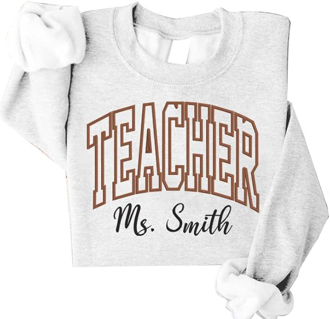 NAZENTI Personalized teacher sweatshirt, Embroided teacher sweatshirts for women, Teacher Name sh... | Amazon (US)
