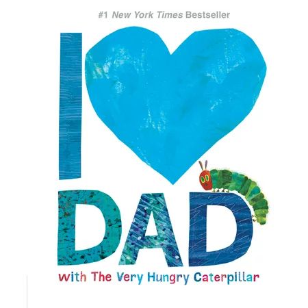 World of Eric Carle: I Love Dad with the Very Hungry Caterpillar (Hardcover) | Walmart (US)