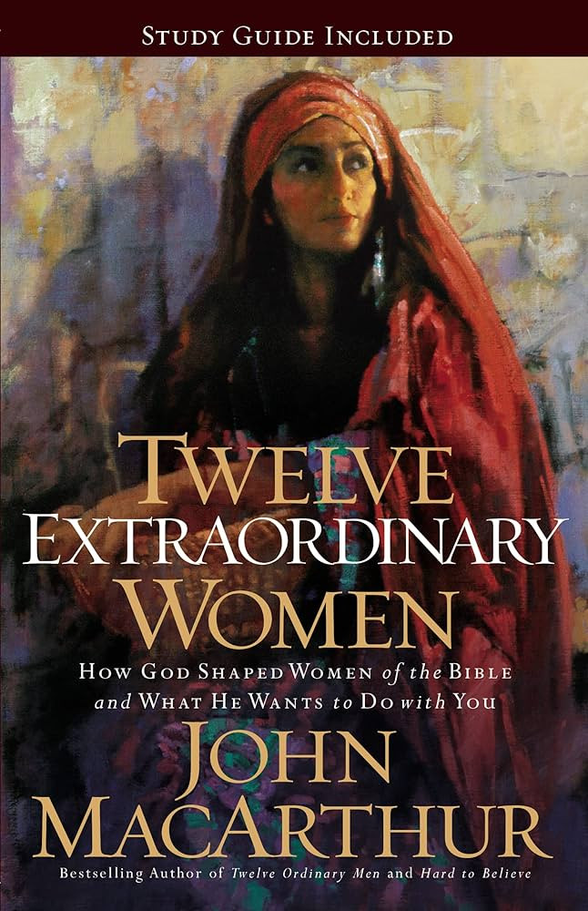 Twelve Extraordinary Women: How God Shaped Women of the Bible, and What He Wants to Do with You | Amazon (US)