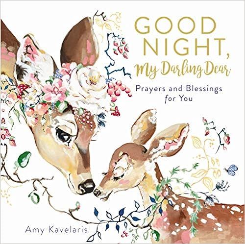 Good Night, My Darling Dear: Prayers and Blessings for You



Hardcover – Picture Book, Februar... | Amazon (US)