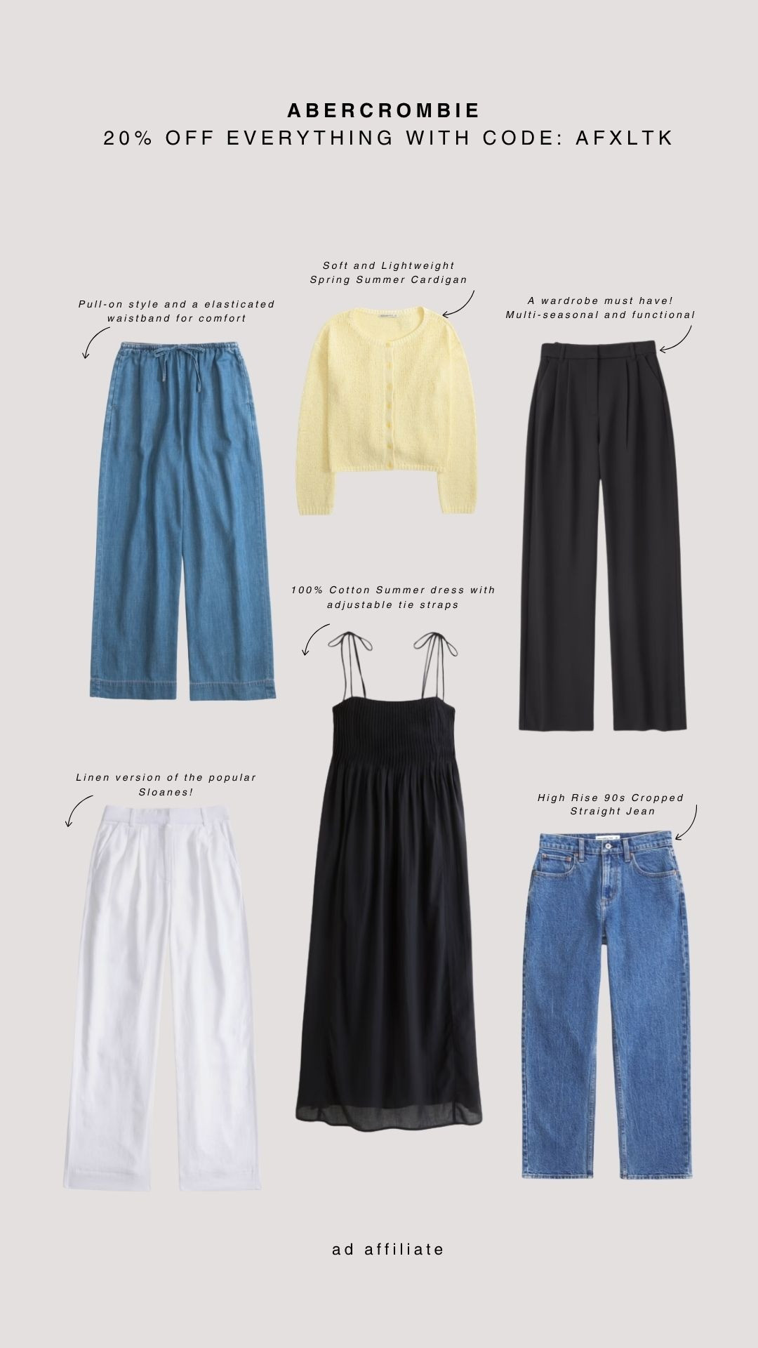 My top selects from the Abercrombie April Sale, which is 20% off everything with code AFXLTK 

Abercrombie Spring Edit, Summer Capsule Wardrobe, Lightweight Yellow Cardigan, Black Maxi Sundress, Linen Trousers, Pull-On Denim Trousers, High Rise Cropped Jeans, Spring Summer Staples 

 #LTKxAFSale #LTKspring #LTKsummer