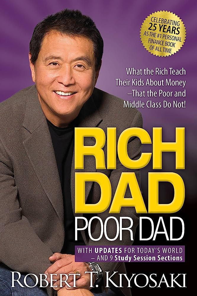 Rich Dad Poor Dad: What the Rich Teach Their Kids About Money That the Poor and Middle Class Do N... | Amazon (US)
