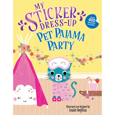 My Sticker Dress-Up: Pet Pajama Party! - (Paperback) | Target