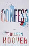 Confess: A Novel: Hoover, Colleen: 9781476791456: Amazon.com: Books | Amazon (US)