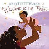 Welcome to the Party     Hardcover – Picture Book, May 5, 2020 | Amazon (US)