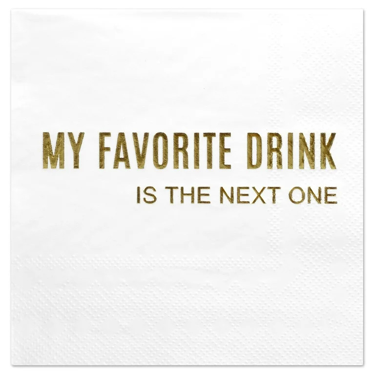 Andaz Press My Favorite Drink, Funny Quotes Cocktail Napkins, Gold Foil, Bulk 50-ct | Walmart (US)