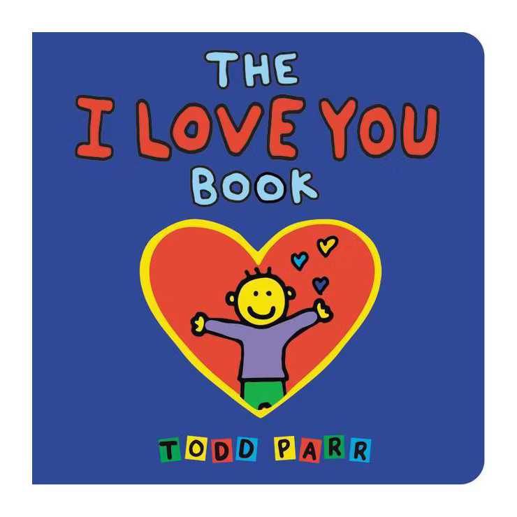 The I Love You Book - by  Todd Parr (Board Book) | Target