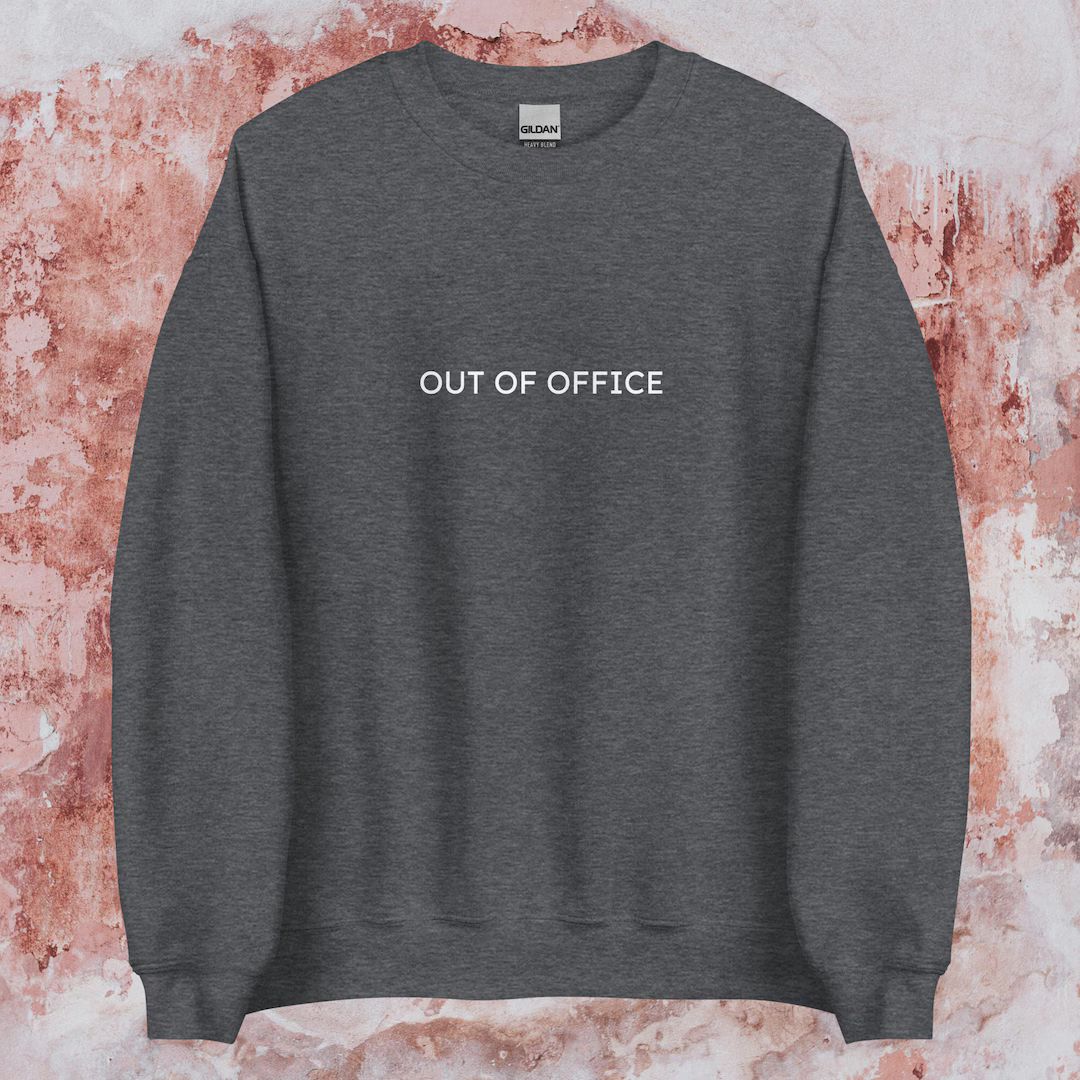 OOO Sweatshirt, Out of Office Sweatshirt, Out of the Office Sweater, Out of the Office Sweatshirt... | Etsy (NL)