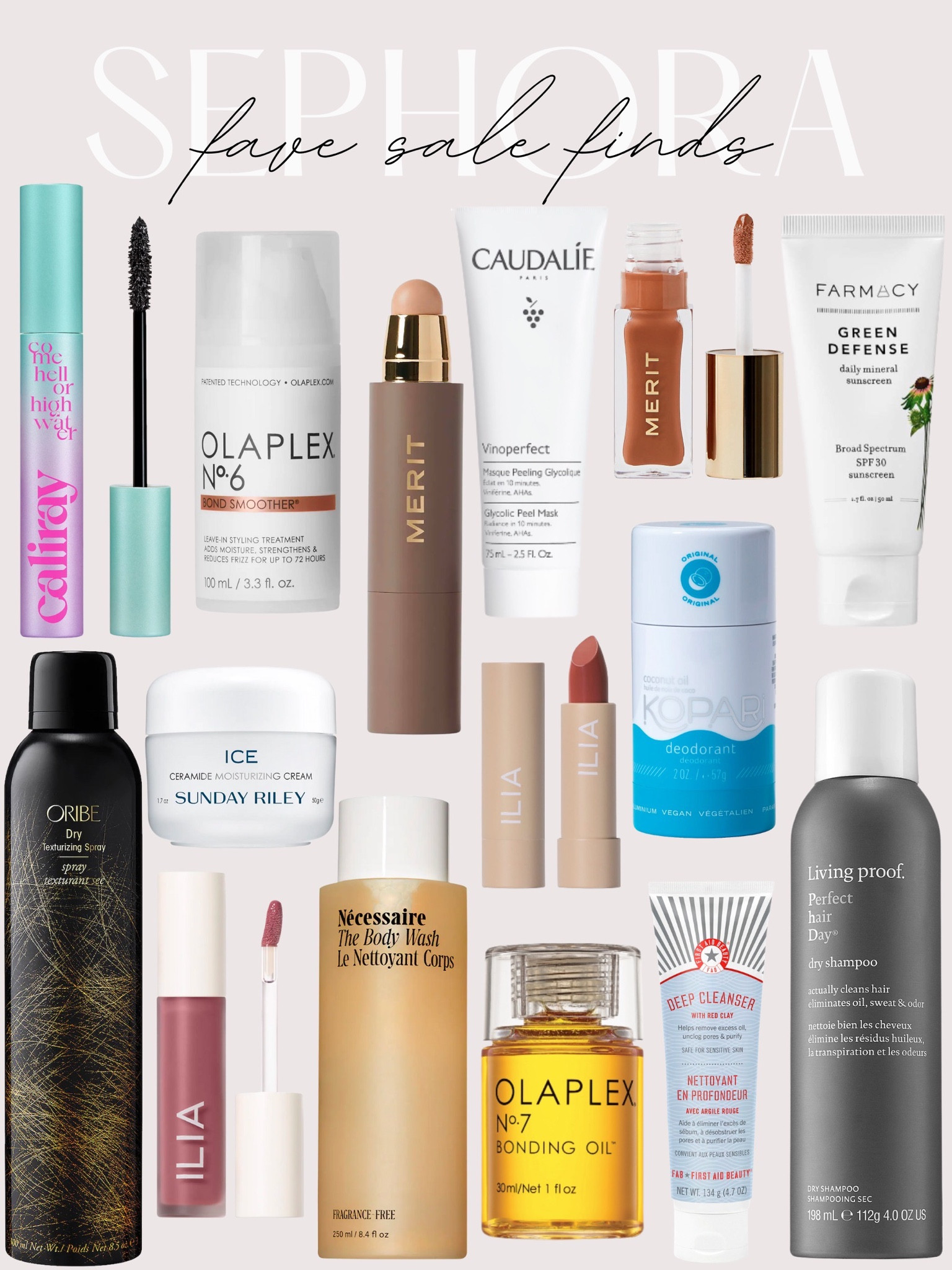 Sephora Sale Finds - Make up Skincare - Olaplex - Merit - Oribe - Farmacy - Caliray - Living Proof - Necessaire - Ilia - Kopari - Lipstick - Sale Alert - Mascara - Hair Care 

#LTKbeauty #LTKSeasonal #LTKsalealert