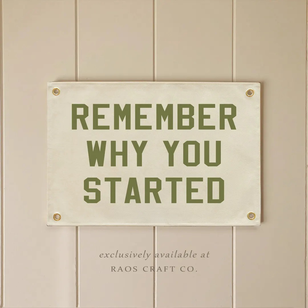 Remember why you started Flag, Hanging Canvas Banner Wall Decor,Vintage Canvas Banner,Wall Art Pe... | Etsy (CAD)