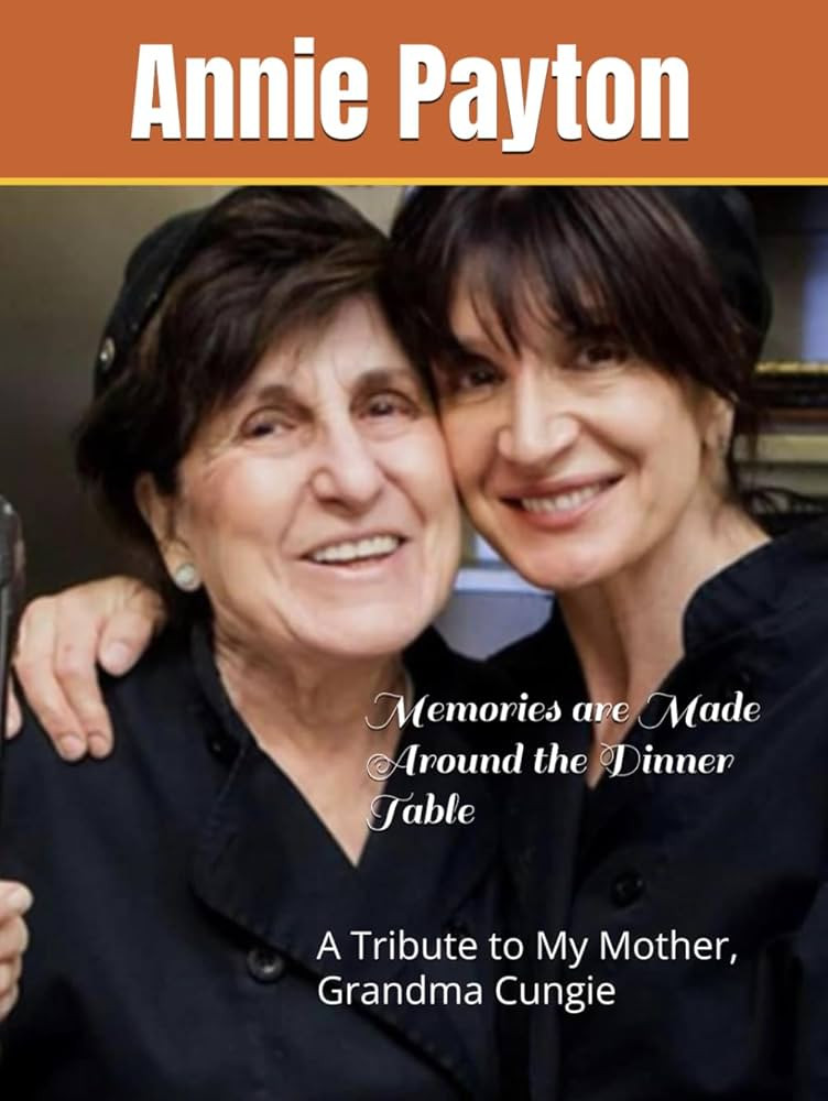 Memories are Made Around the Dinner Table: A Tribute to My Mother, Grandma Cungie | Amazon (US)