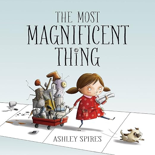 The Most Magnificent Thing (Most Magnificent, 1) | Amazon (US)