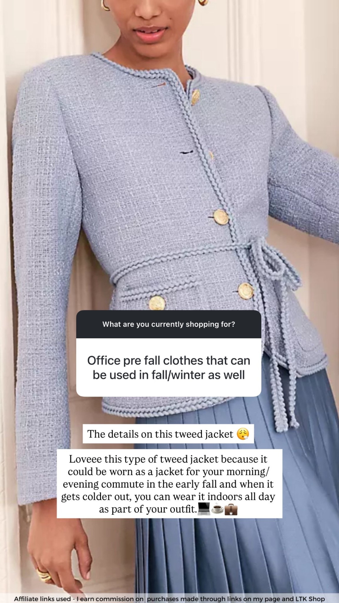 Pre fall office clothes

Tweed jacket 