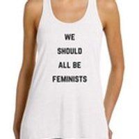 We Should All Be Feminists,  Feminist Tank, Feminist Vest, Feminist Shirt, Feminist Top, Feminist Gift, Gift for Her, Gift for Feminist | Etsy (UK)