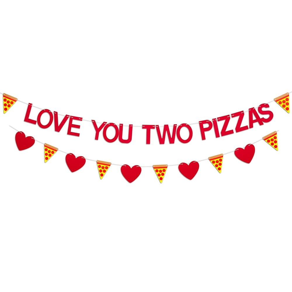 Love You Two Pizzas Banner - Valentine's Day Pizza Banner, Love You Two Pizzas Party Decoration w... | Amazon (US)