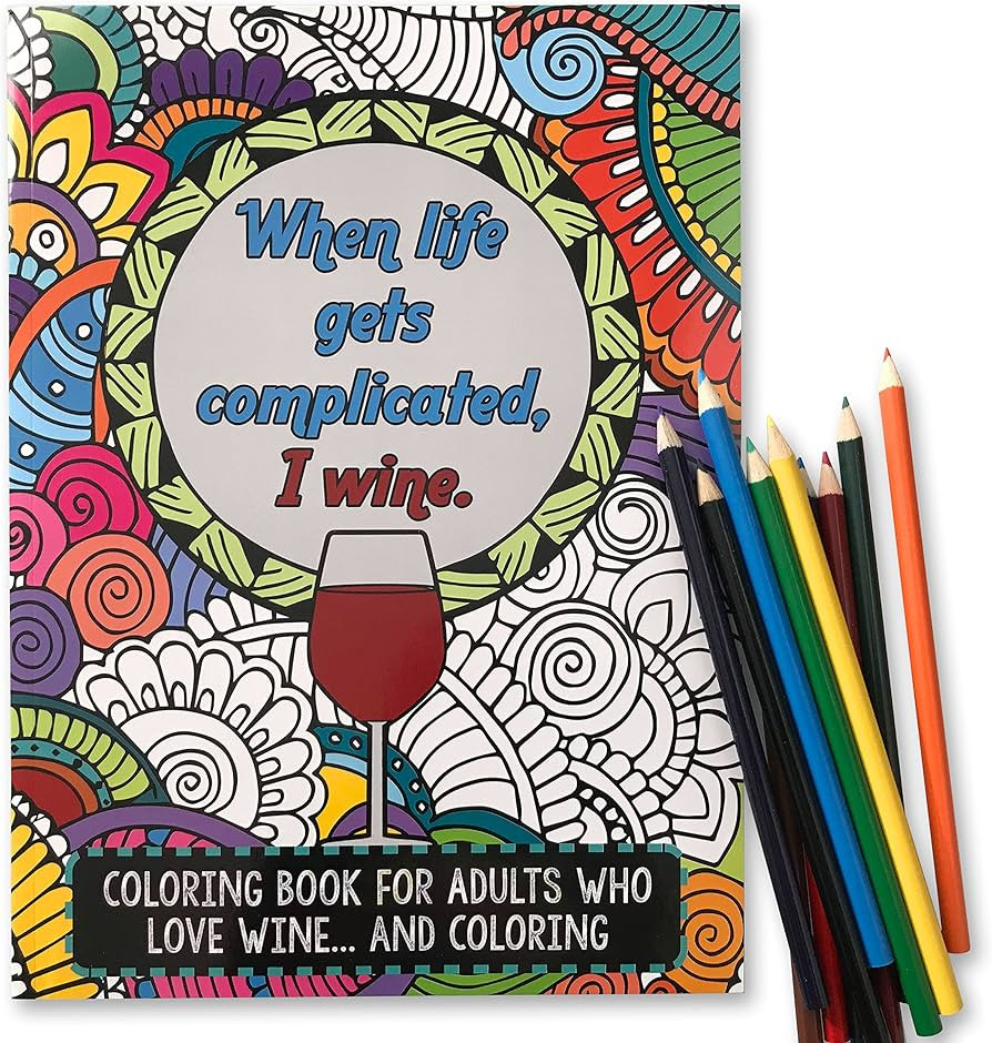 Maad 'When Life Gets Complicated, I Wine' - Funny Adult Coloring Book - Perfect White Elephant Gi... | Amazon (US)