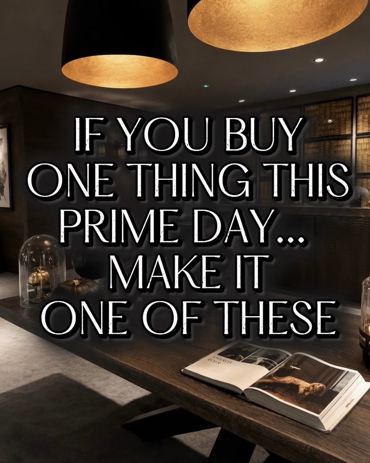 If you buy one thing this prime day make it one of these