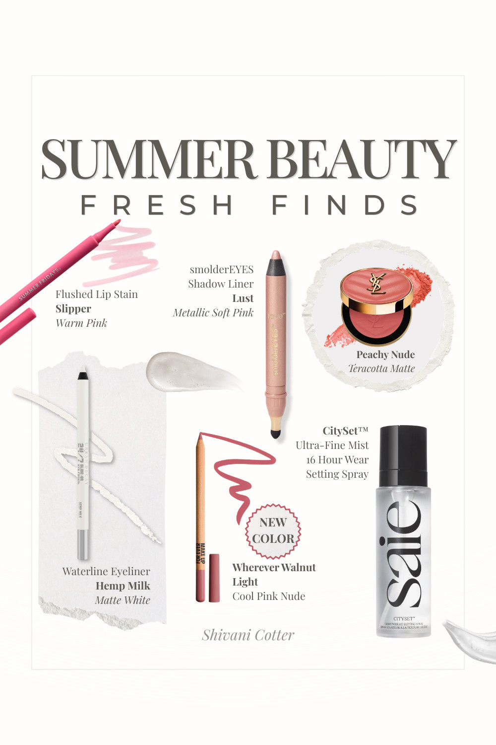 Summer Beauty Essentials for a Natural Glowy Look

Loving these lightweight products that hold up in the heat without feeling heavy. Everything here is perfect for a natural, summer look whether you’re heading out during the day or getting ready for dinner.

Summer Setting Spray | Lip Stain | Natural Blush | Glowing Skin | Dewy Products | Highlighter | Eye Makeup | Lip Liner

 

 #LTKgrwm #LTKBeauty