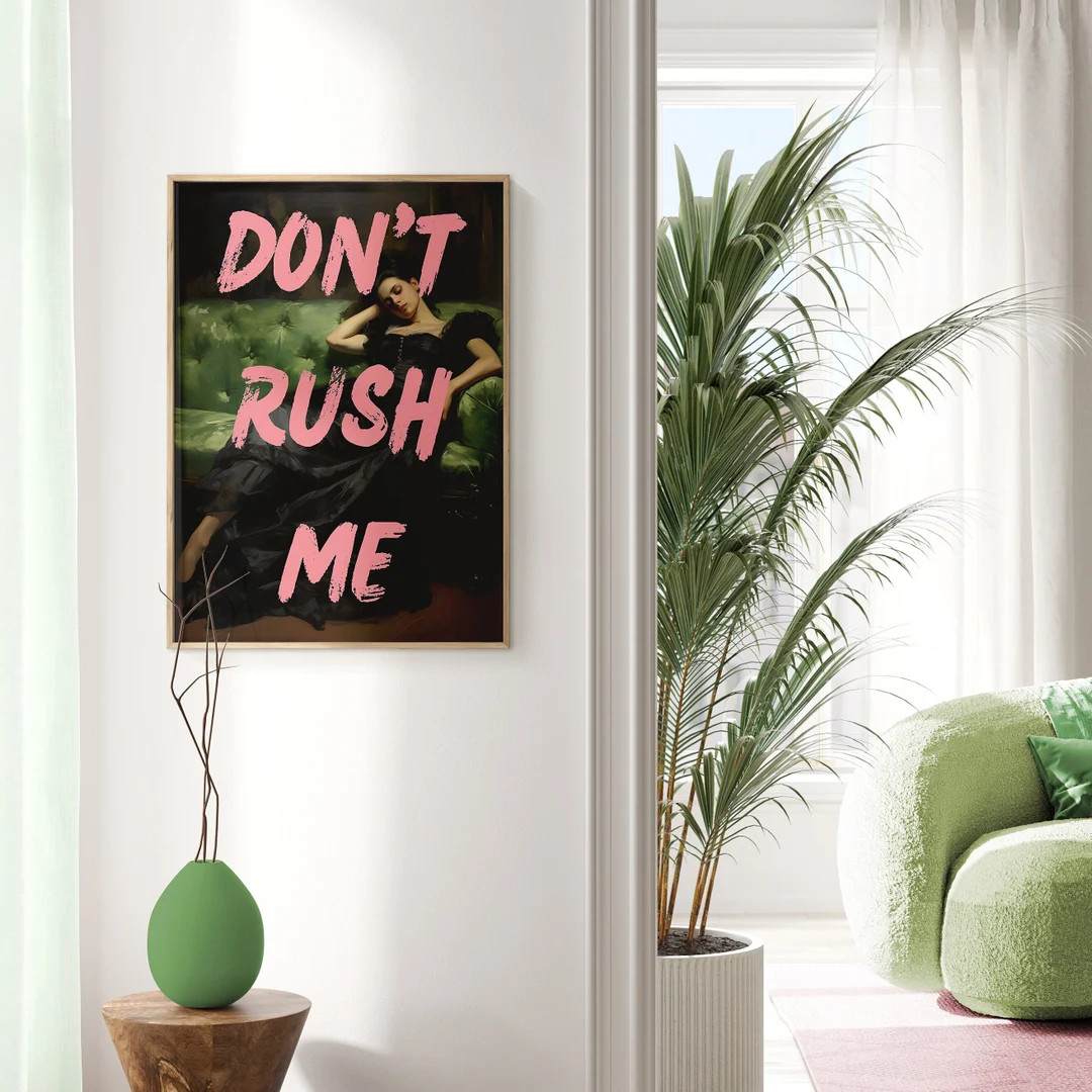 Don't Rush Me Wall Print Altered Art Wall Decor Digital Download Print Quirky Wall Art Eclectic A... | Etsy (US)