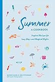 Summer: A Cookbook: Inspired Recipes for Lazy Days and Magical Nights | Amazon (US)