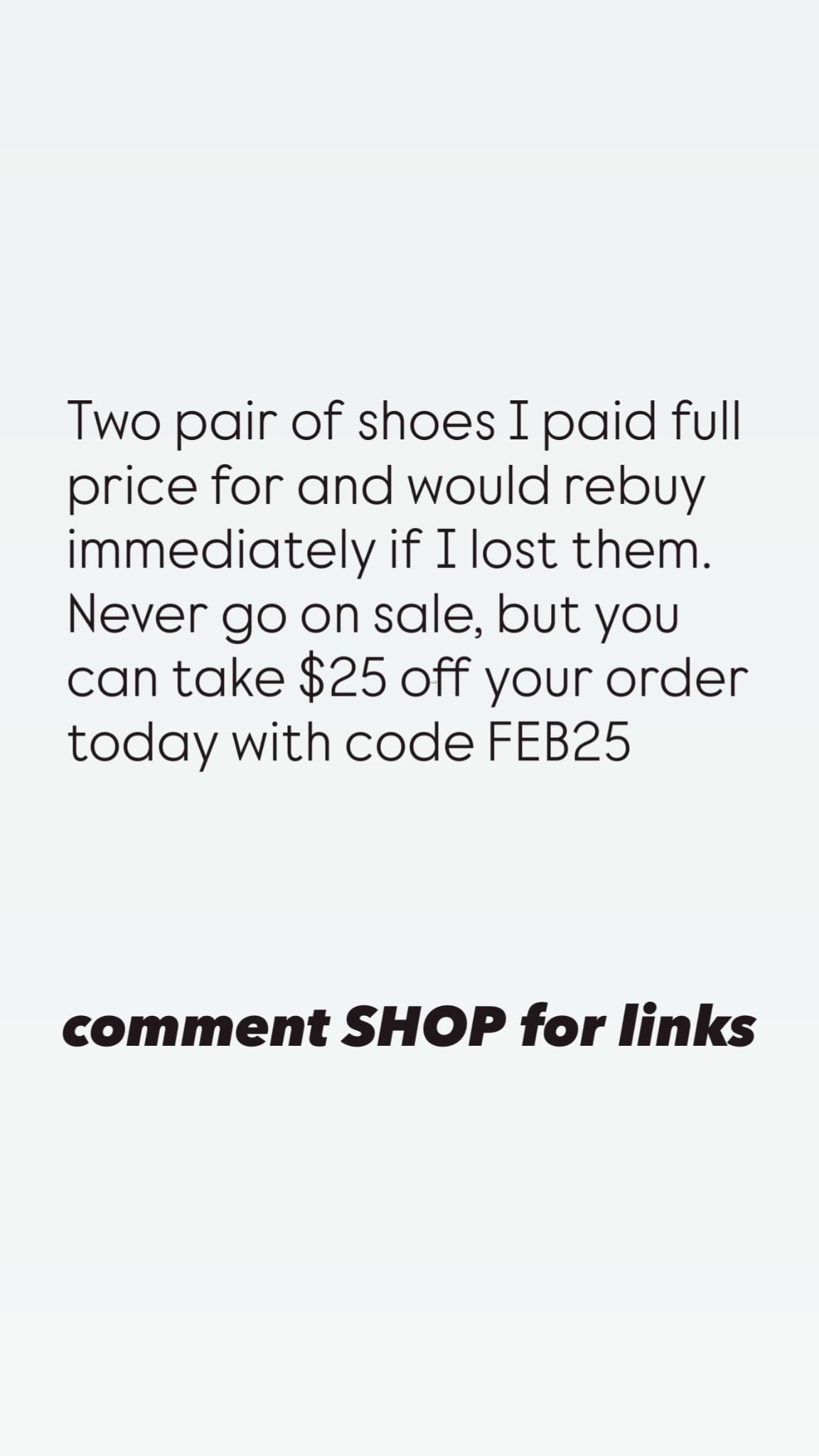 Don’t comment links are below!! Two pair of shoes I paid full price for and would rebuy immediately if I lost them. Never go on sale, but you can take $25 off your order today with code FEB25 comment SHOP for links

#LTKSeasonal #LTKOver40 #LTKSaleAlert