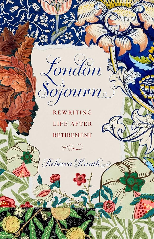 London Sojourn: Rewriting Life After Retirement | Amazon (US)