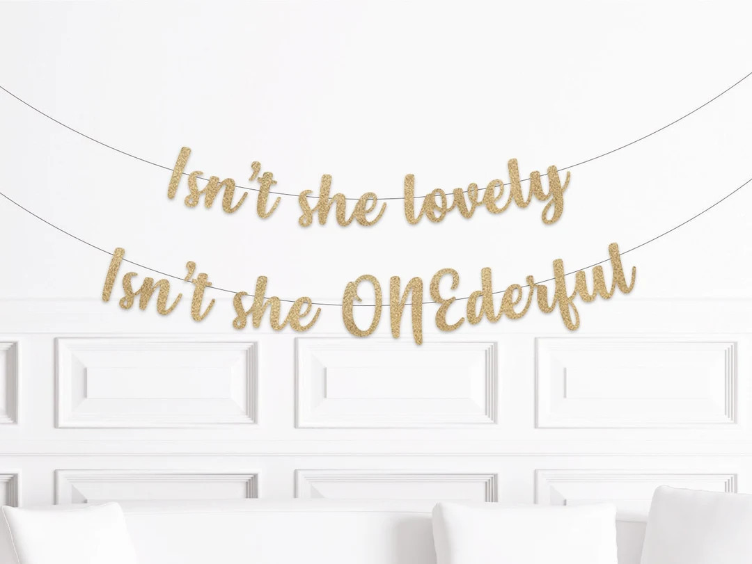Isn't She Lovely, Isn't She Onederful Script Banner, Girl's 1st Birthday Cursive Party Decoration... | Etsy (US)