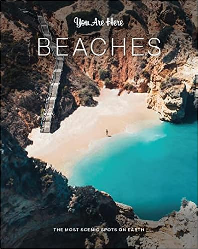 You Are Here: Beaches: The Most Scenic Spots on Earth | Amazon (US)