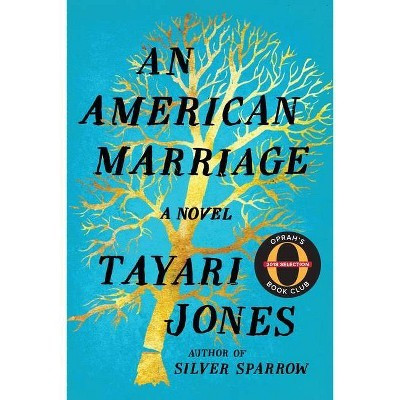 An American Marriage: Oprah's Book Club 2018 Selection (Hardcover) (Tayari Jones) | Target