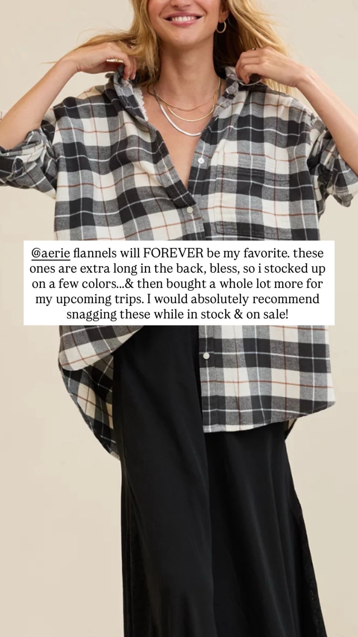 Aerie Flannels are the softest and absolute best. They have the perfect oversized fit and are great to pair with leggings. I love that they can be dressed up or down and styled so many different ways. 

#LTKTall #LTKFindsUnder50 #LTKMidsize
