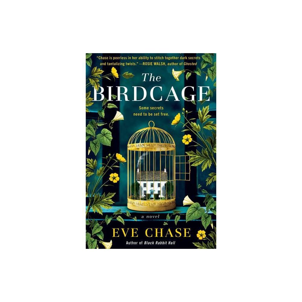 The Birdcage - by Eve Chase (Hardcover) | Target