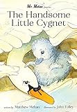 The Handsome Little Cygnet    Hardcover – July 20, 2021 | Amazon (US)