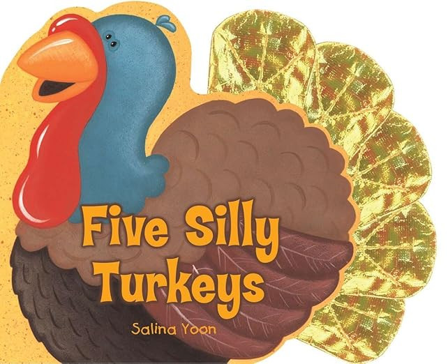 Five Silly Turkeys      Board book – August 18, 2005 | Amazon (US)