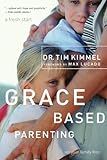 Grace Based Parenting: Set Your Family Tree: Tim Kimmel, Max Lucado: 9780849905483: Amazon.com: B... | Amazon (US)