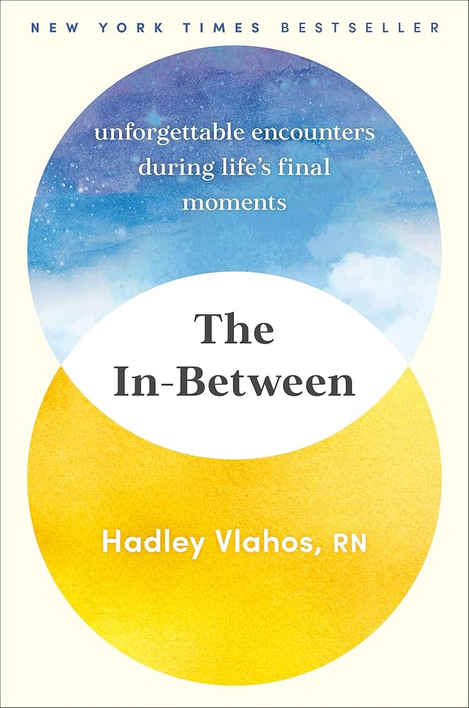 The In-Between: Unforgettable Encounters During Life's Final Moments | Amazon (US)