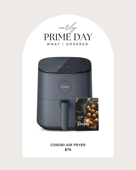 Early Prime Day deal - Cosori air fryer for $76

#LTKhome #LTKxPrimeDay #LTKunder100