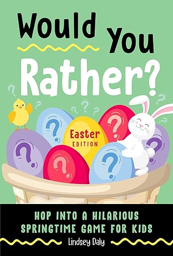 Would You Rather? Easter Edition: Hop into a Hilarious Springtime Game for Kids      Paperback ... | Amazon (US)