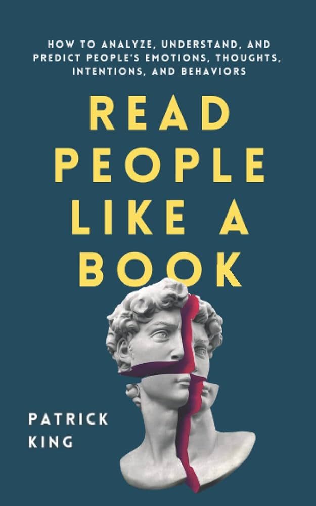 Read People Like a Book: How to Analyze, Understand, and Predict People’s Emotions, Thoughts, I... | Amazon (US)