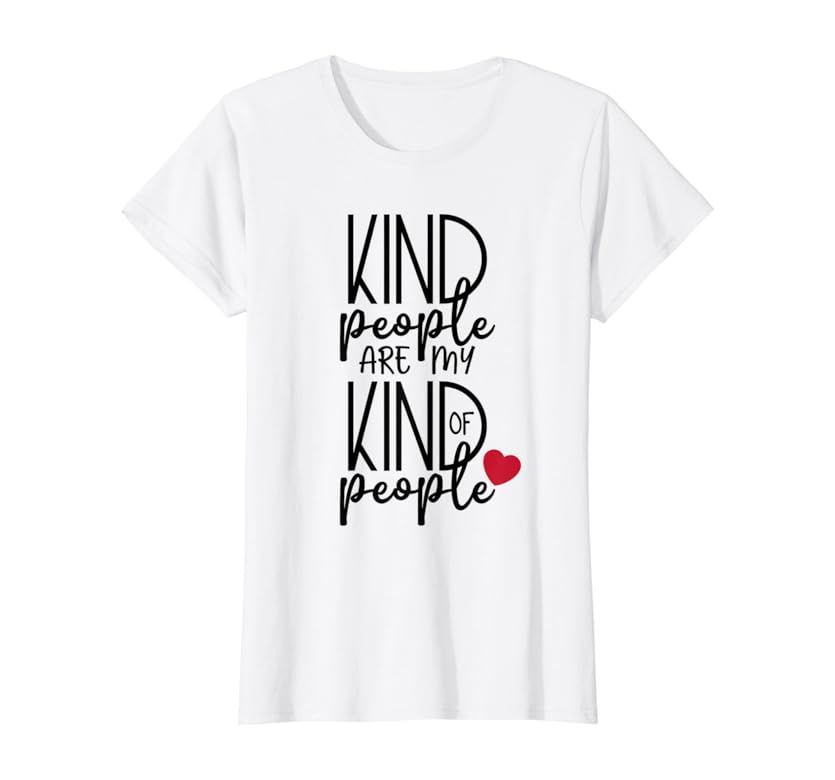 Kind people Are My Kind of People Uplifting Message T-shirt | Amazon (US)