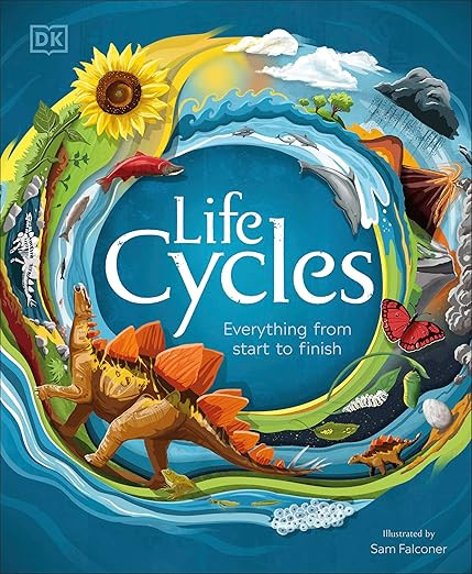 Life Cycles: Everything from Start to Finish (DK Life Cycles) | Amazon (US)